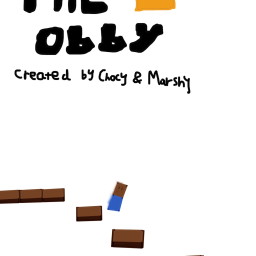Chocy's 1st Obby