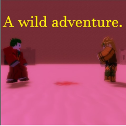 A wild adventure (W.I.P)