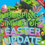[EASTER UPD] Burping Simulator 2