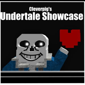 (Old) Cleverpig's Undertale Showcase
