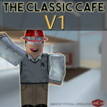 The Classic Cafe V1