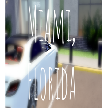 Miami, Flordia