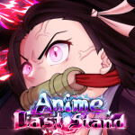 [👹 BIG UPD + Codes] Anime Last Stand