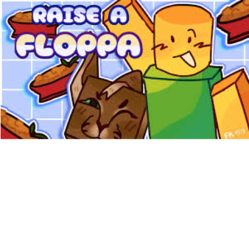 Raise a Floppa!