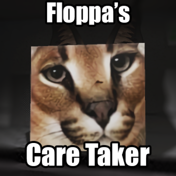 Floppa's Care Taker 
