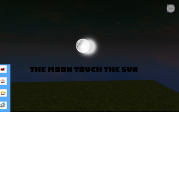 The Moon Touch The Sun