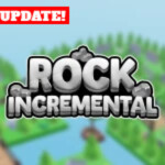 [MEGA UPDATE!!] Rock Incremental