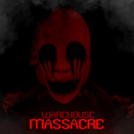 Warehouse Massacre [Horror]