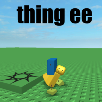 thing ee