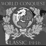 𝐂𝐥𝐚𝐬𝐬𝐢𝐜 World Conquest 1936