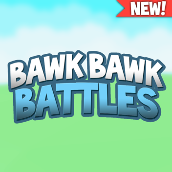 [NOUVEAU] 🐔 Bawk Bawk Battles 🐔