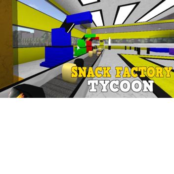 (🎉500 Visits🎉)snack factory tycoon 2