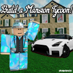 Build a mansion tycoon!
