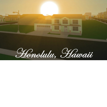 Honolulu, Hawaii [COMING SOON]