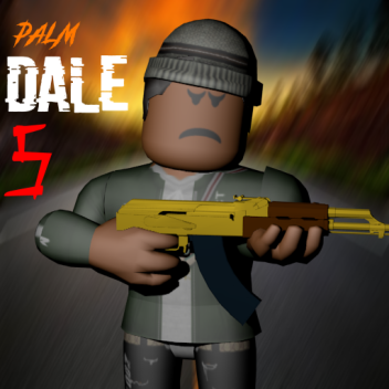 PalmDale 5™  [Testing]