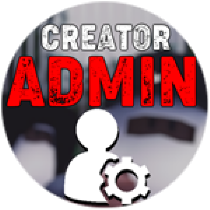 Creator Admin - Roblox
