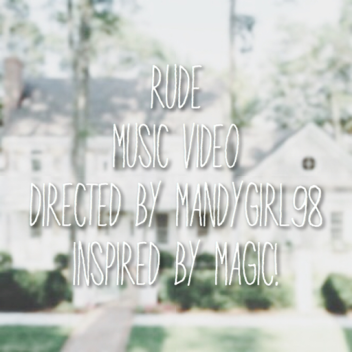 Rude Music Video Set