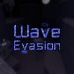 [UPDATE] Wave Evasion