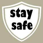 Stay Safe! [READ DESCRIPTION]