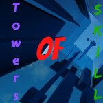 Towers of Skill