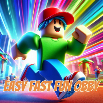 Easy Fast Fun Obby
