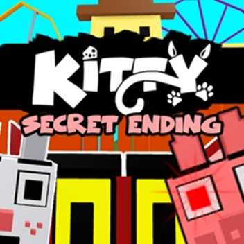 Kitty CHAPTER 3 SECRET ENDING