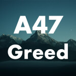 [A47] Greed Staging