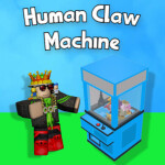 Human Claw Machine