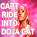 Cart Ride Into Doja Cat