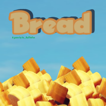 Bread Land [ALPHA]