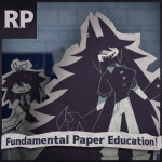 Fundamental Paper Education! RP [3D UPDATE]