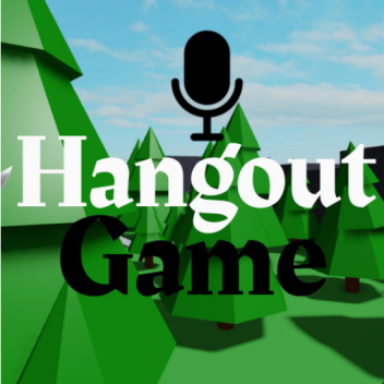 ✨Hangout Game✨[VOICE CHAT] 