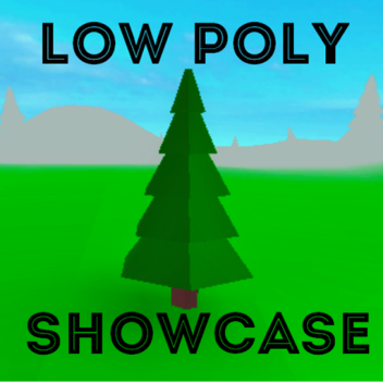 Low Poly Showcase