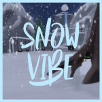  「Snow vibe」