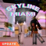  [VOICE CHAT🔊] Skyline Miami