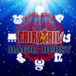 Fairy Tail: Magic Burst Test