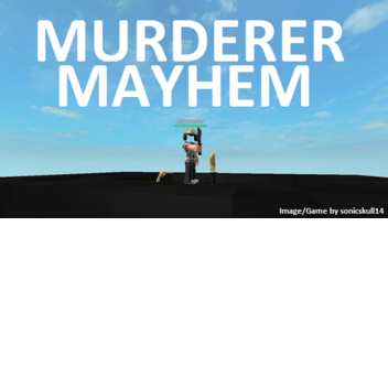 Murderer Mayhem