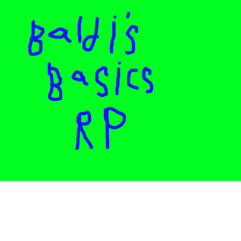 baldi's basics in RP and Morphs #