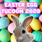 Easter Egg Tycoon 2020
