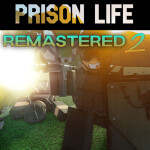 Prison Life: Remastered 2 [ALPHA]