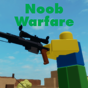 Noob Warfare (ALPHA)