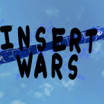Insert Wars V10.6