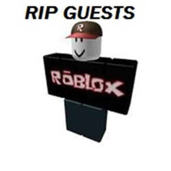 R.I.P Guests