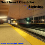 Northeast Corridor - Sighting