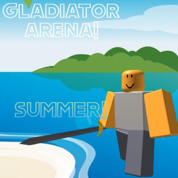 Gladiator Arena [Summer]
