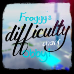 Froggy's Difficulty Chart Obby
