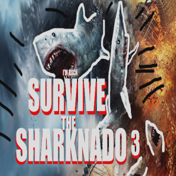 Survive The Sharknado III: I'm Back! (BETA)