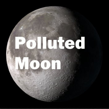 Polluted Moon