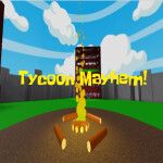 Tycoon Mayhem!