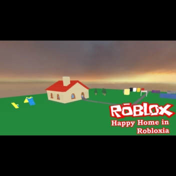 Happy Home of Robloxia!